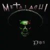 Metalachi - Dos